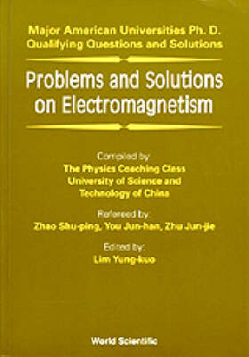 Problems And Solutions On Electromagnetism - 