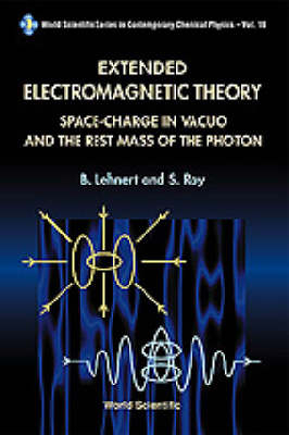 Extended Electromagnetic Theory, Space Charge In Vacuo And The Rest Mass Of Photon - Bo Lehnert, Sisir Roy