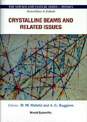 Crystalline Beams And Related Issues - Proceedings Of The 31st Workshop Of The Infn Eloisation Project - 