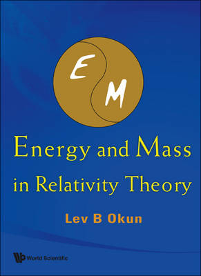 Energy And Mass In Relativity Theory - 