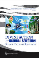 Divine Action And Natural Selection: Science, Faith And Evolution - 