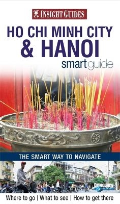 Insight Guides Smart Guide Ho Chi Minh City & Hanoi -  APA Publications Limited
