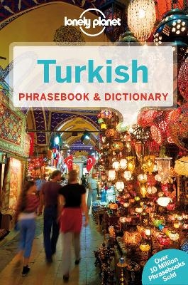 Lonely Planet Turkish Phrasebook & Dictionary -  Lonely Planet, Arzu Kurklu