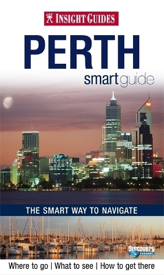Insight Guides Smart Guide Perth -  APA Publications Limited
