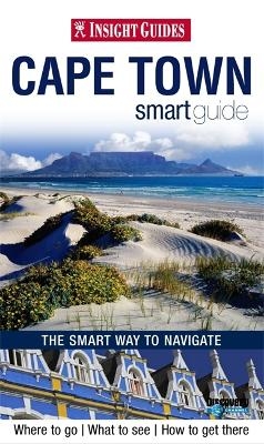 Insight Guides: Cape Town Smart Guide -  APA Publications Limited