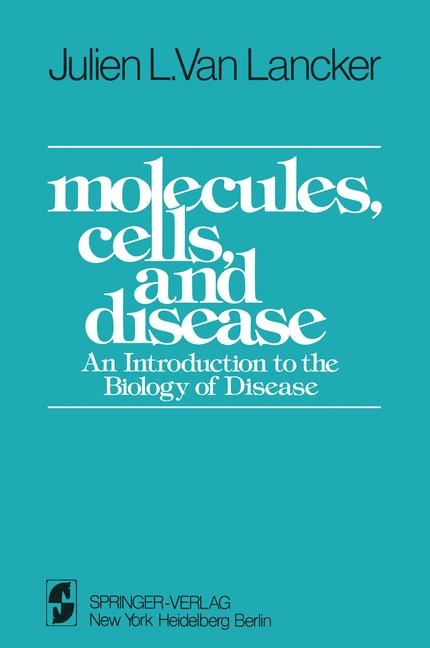 Molecules, Cells, and Disease -  J.L. VanLancker