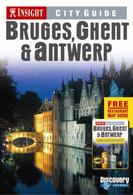 Bruges, Ghent and Antwerp Insight City Guide - 