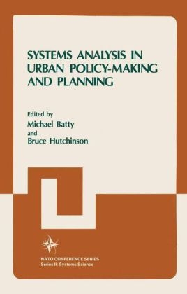 Systems Analysis in Urban Policy-Making and Planning -  Michael Batty,  Bruce Hutchinson