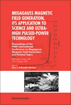 Megagauss Magnetic Field Generation, Its Application To Science And Ultra-high Pulsed-power Technology - Proceedings Of The Viiith International Conference On Megagauss Magnetic Field Generation And Related Topics - 