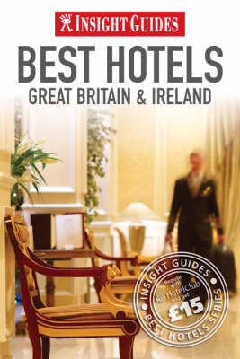 Great Britain and Ireland's Best Hotels Insight Guide - 