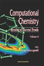 Computational Chemistry: Reviews Of Current Trends, Vol. 9 - 