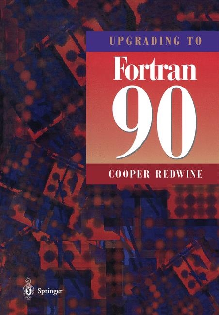 Upgrading to Fortran 90 -  Cooper Redwine