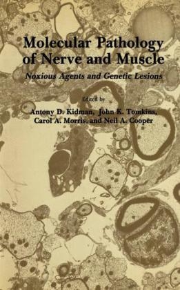 Molecular Pathology of Nerve and Muscle -  Neil A. Cooper,  Antony D. Kidman,  Carol A. Morris,  John K. Tomkins