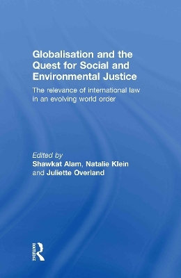 Globalisation and the Quest for Social and Environmental Justice - 