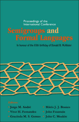 Semigroups And Formal Languages - Proceedings Of The International Conference - 