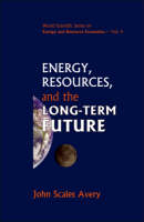 Energy, Resources, And The Long-term Future - John Scales Avery