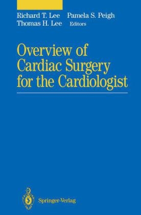 Overview of Cardiac Surgery for the Cardiologist - 