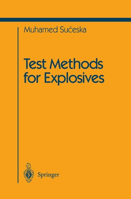 Test Methods for Explosives -  Muhamed Suceska