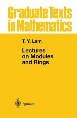 Lectures on Modules and Rings -  Tsit-Yuen Lam