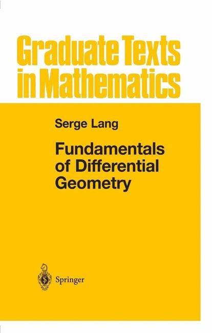 Fundamentals of Differential Geometry -  Serge Lang