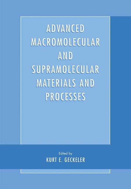 Advanced Macromolecular and Supramolecular Materials and Processes - 