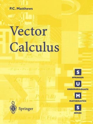 Vector Calculus -  Paul C. Matthews