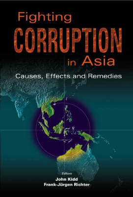 Fighting Corruption In Asia: Causes, Effects And Remedies - 