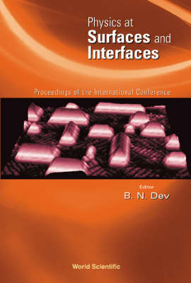 Physics At Surfaces And Interfaces, Proceedings Of The International Conference - 
