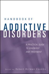 Handbook of Addictive Disorders - 
