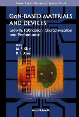 Gan-based Materials And Devices: Growth, Fabrication, Characterization And Performance - 