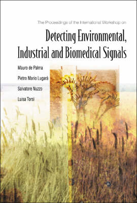 Detecting Environmental, Industrial And Biomedical Signals - Proceedings Of The International Workshop - 