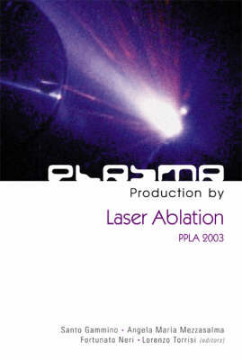 Plasma Production By Laser Ablation: Ppla 2003 - 