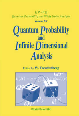 Quantum Probability And Infinite-dimensional Analysis: Proceedings Of The Conference - 