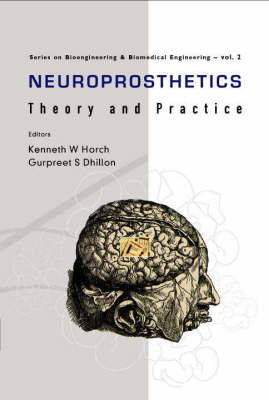 Neuroprosthetics: Theory And Practice - 