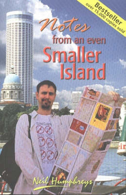 Notes From An Even Smaller Island - Neil Humphreys