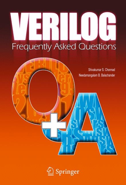 Verilog: Frequently Asked Questions -  Needamangalam B. Balachander,  Shivakumar  S. Chonnad