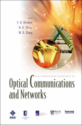 Optical Communications And Networks (With Cd-rom): Proceedings Of The First International Conference On Icocn 2002 - 