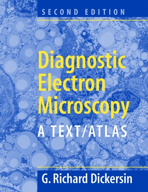Diagnostic Electron Microscopy -  Richard G. Dickersin