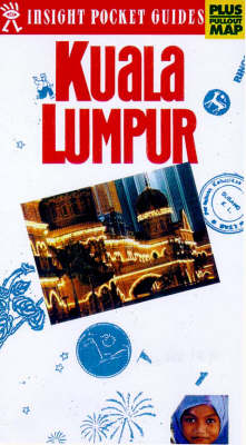 Kuala Lumpur Insight Pocket Guide