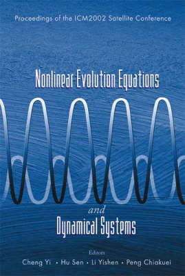 Nonlinear Evolution Equations And Dynamical Systems, Proceedings Of The Icm2002 Satellite Conference - 