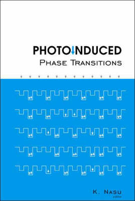 Photoinduced Phase Transitions - 