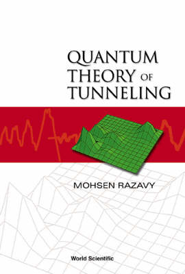 Quantum Theory Of Tunneling - Mohsen Razavy