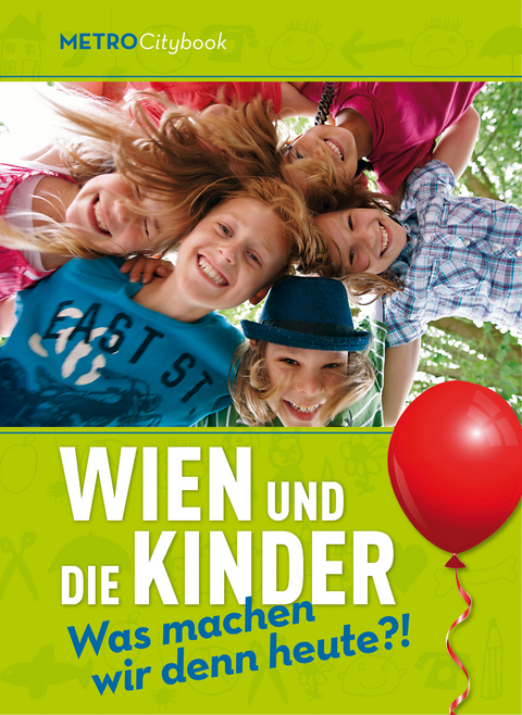 Wien und die Kinder - Frederike Demattio