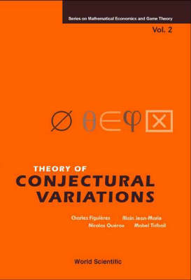 Theory Of Conjectural Variations - Charles Figuieres, Alain Jean-Marie, Nicolas Querou, Mabel Tidball