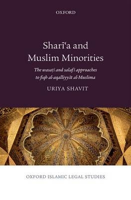 Shari'a and Muslim Minorities -  Uriya Shavit