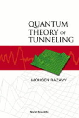 Quantum Theory Of Tunneling - Mohsen Razavy