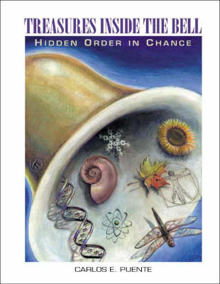 Treasures Inside The Bell: Hidden Order In Chance (With Cd-rom) - Carlos E Puente