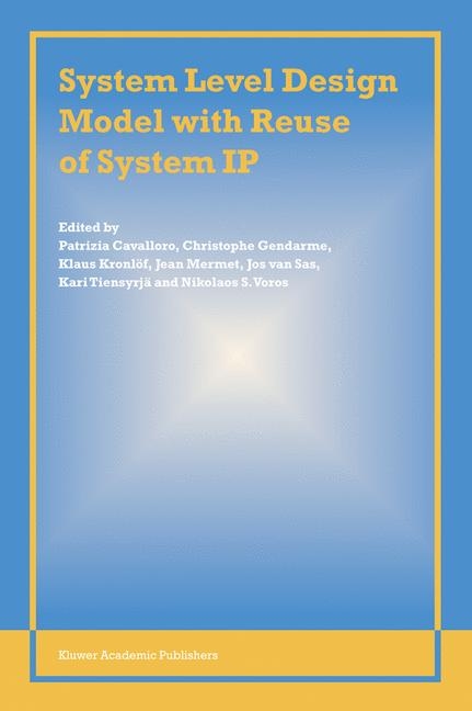 System Level Design Model with Reuse of System IP - 
