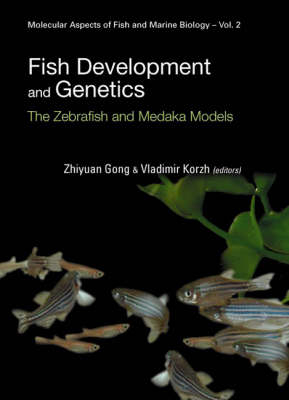 Fish Development And Genetics: The Zebrafish And Medaka Models - 