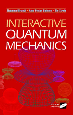 Interactive Quantum Mechanics -  Siegmund Brandt,  Hans D. Dahmen,  T. Stroh